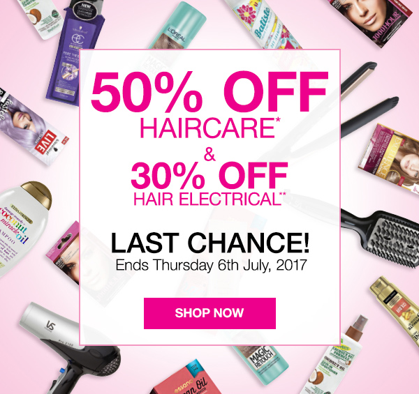 Last chance for 50% off haircare and more!