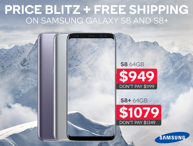 PRICE BLITZ on Samsung Galaxy S8 + Free Shipping!