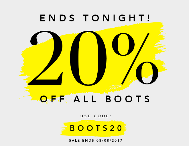 LAST CHANCE | 20% Off All Boots Ends Tonight!