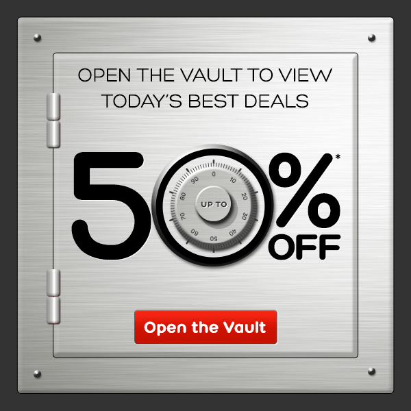 Up to 50% off – Open the Deals Vault