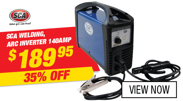 SCA Welding, Arc Inverter 140Amp Now $189.95 each