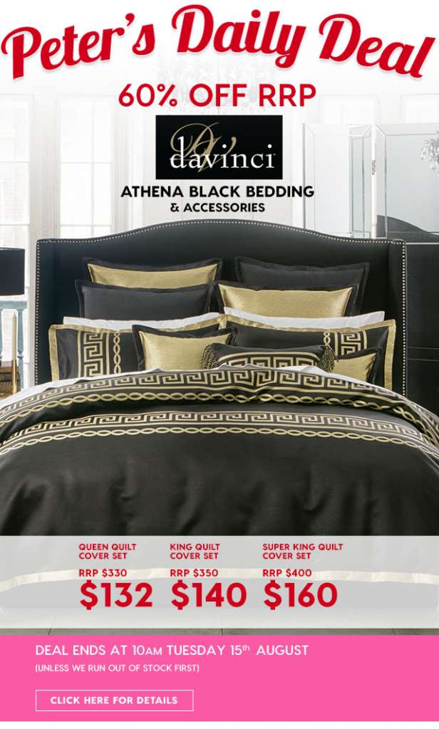 60% off RRP – Davinci Athena Black Bedding Collection. Peter’s Price from $22