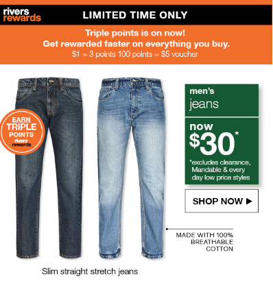 Now extended! Triple points on all purchases + men’s denim now $30.