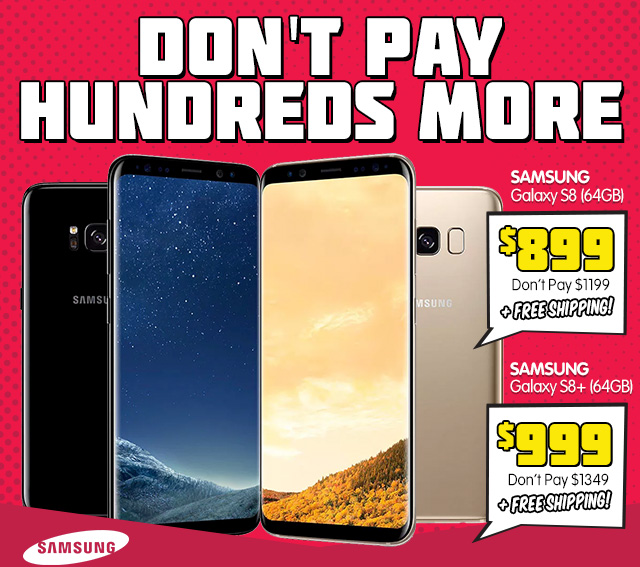 MEGA Samsung Sale | Galaxy S8 from $899