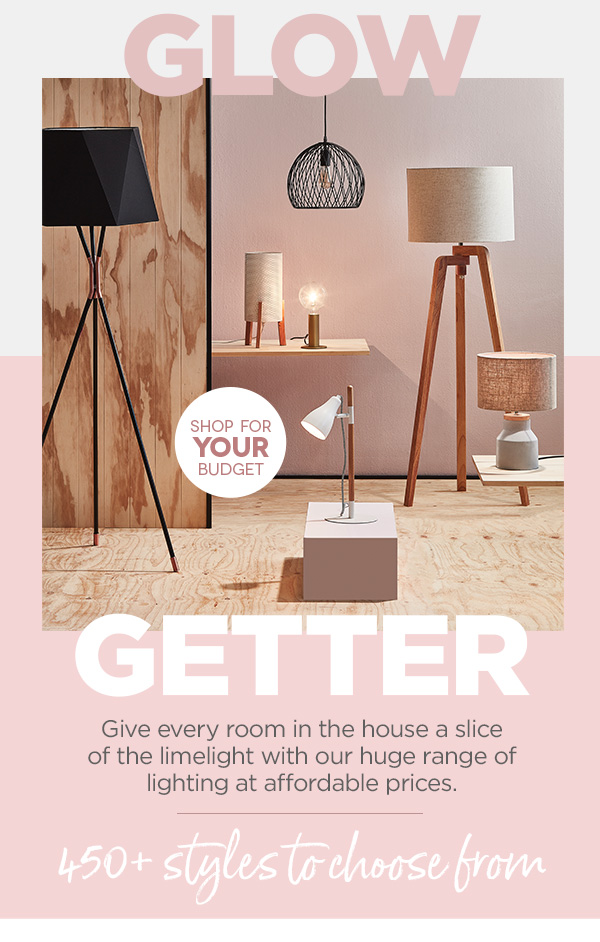 GLOW GETTER | Lighting for every room in the house.