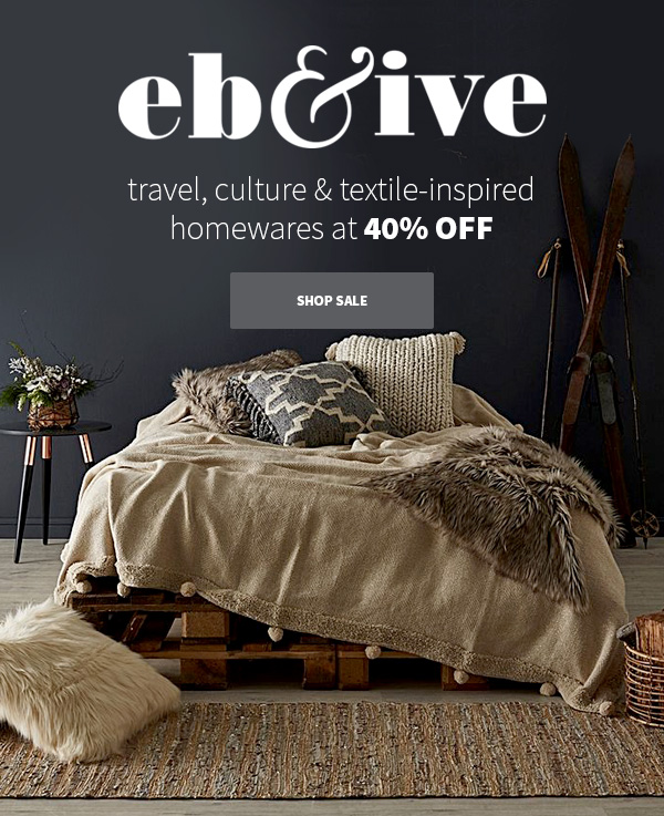 40% off Eb & Ive until the end of August!