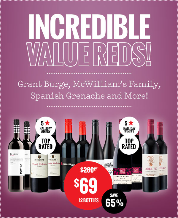 Incredible Value Reds (12 Bottles) for $69