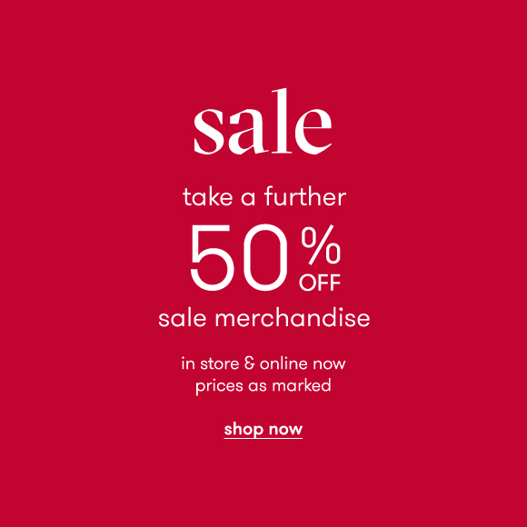 Sale Take A Further 50% off!