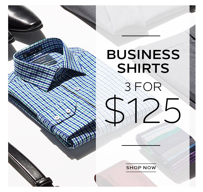 3 Business Shirts for $125