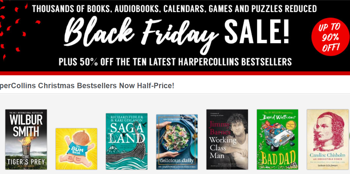 Black Friday Sale is on now. Huge savings! HarperCollins Christmas Bestsellers Now Half-Price! FROM $9.95