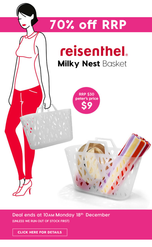 Up To 70% off RRP – Peter’s Double Daily Deal from $9. Reisenthel Nest Basket Milky.