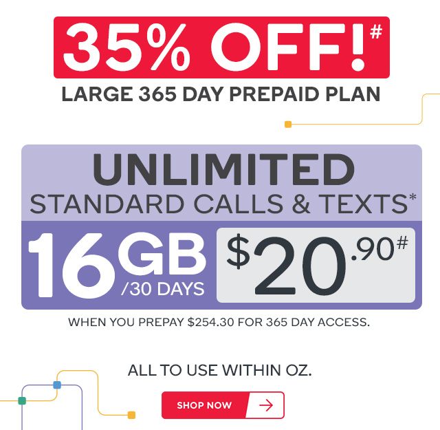 Limited Time: 35% OFF Our 16GB + Unlimited Calls/Text* 365 Day Plan! ONLY $254.30 (Was $399.90)