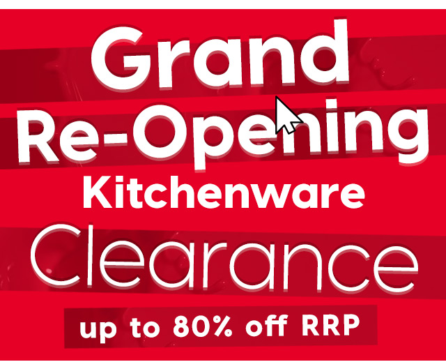 Up to 80% off RRP – Peter’s Grand Re-Opening Sale Continues in our Kitchenware Clearance Newsletter