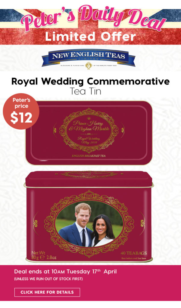 Limited Offer! New English Teas – Royal Wedding Commemorative Tea Tin Now at Peter’s Price $12