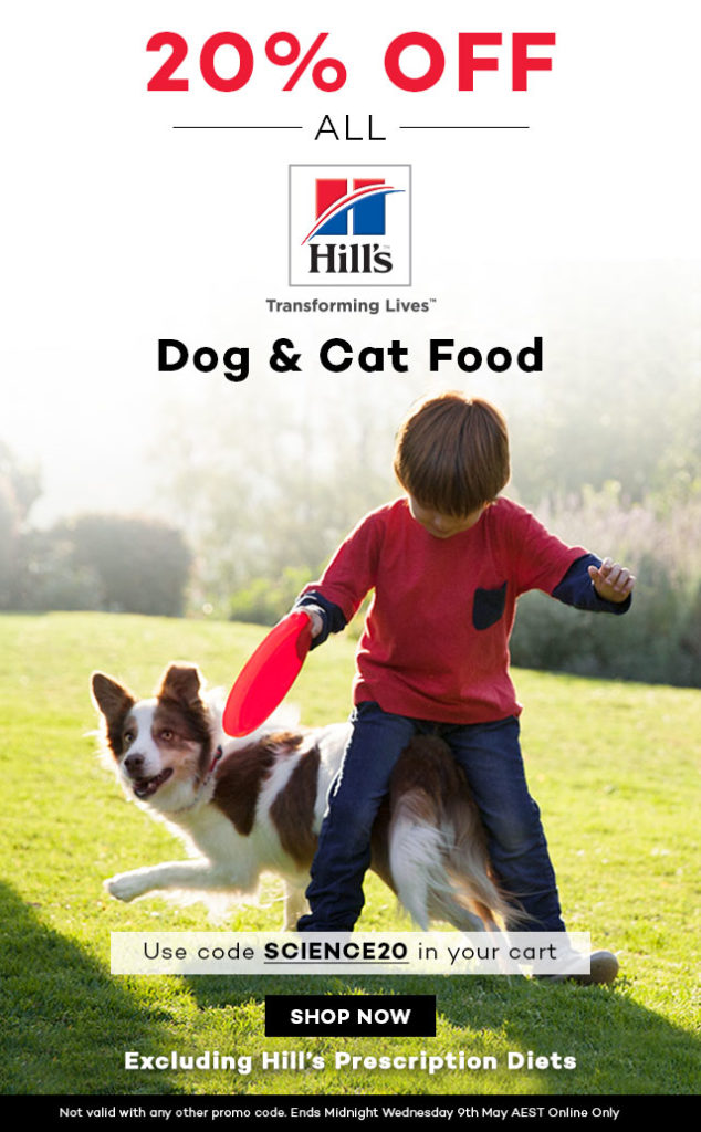 20% off ALL HILL’S Dog & Cat Food excl Prescription Diets From $24.99