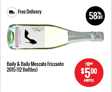 Save 20% on ALL Straight Cases | Baily & Baily Moscato Frizzante 2015 (12 Bottles) NOW $5.00 A BOTTLE ($60.01 for 12 Bottles)