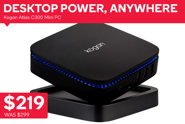 Kogan Atlas C300 Mini PC $219 + Delivery (Was $299)