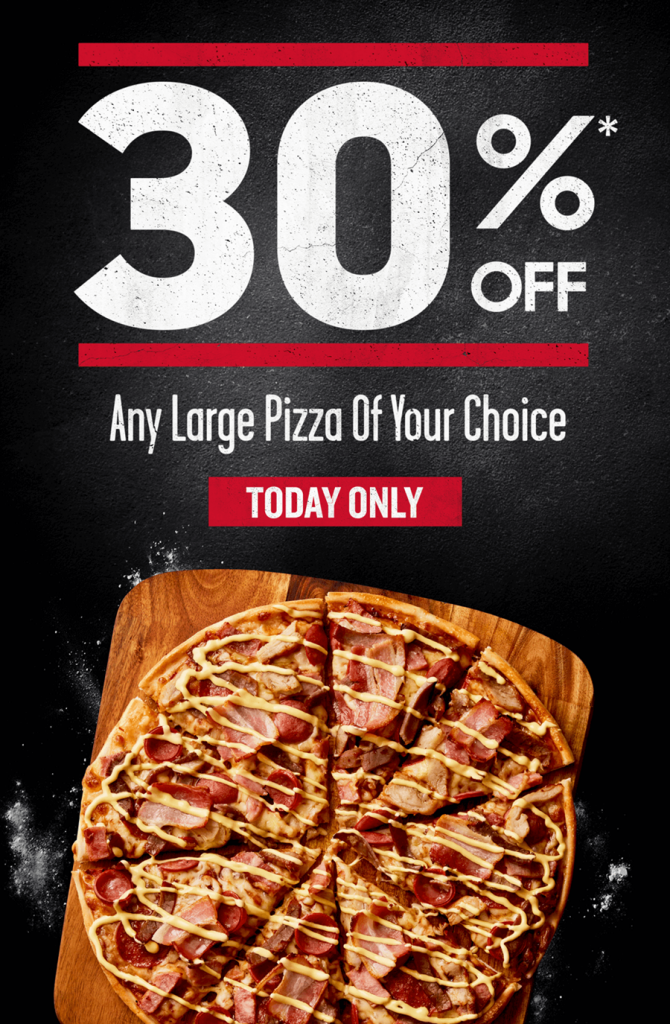 TODAY ONLY | 30% Off Holiday Special on ANY LARGE PIZZA OF YOUR CHOICE