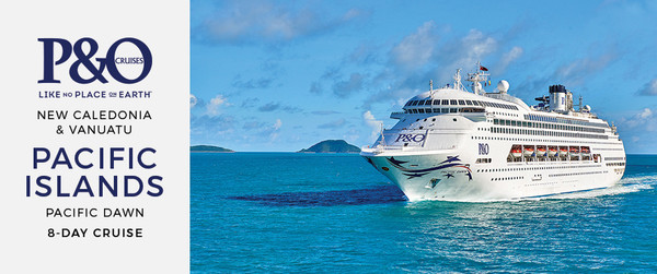 Pacific Islands Eight-Day Pacific Island Hopper P&O Cruise 8 Days from AUD$499/person