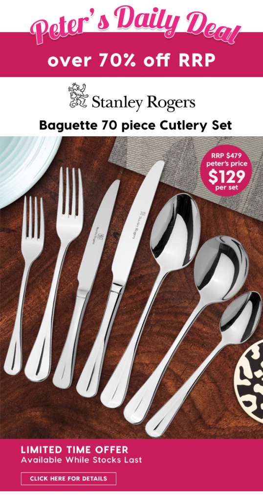 Over 70% off RRP – Stanley Rogers Baguette Cutlery Set 70 piece. Peter’s Price $129