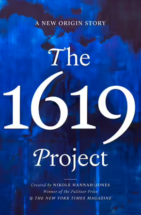 The New York Time Best Seller is here– Read The 1619 Project for $31.75!