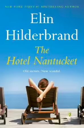 Grab the newest addition to the New York Times Best Sellers– The Hotel Nantucket by Elin Hilderbrand for $31.75!
